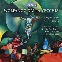 DALLA VECCHIA: OPERE SACRE