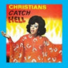 CHRISTIANS CATCH HELL -GOSPEL ROOTS 1976