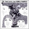 COME TOGETHER: BLACK AMERICA SINGS LENNO