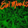 EVIL MOODS