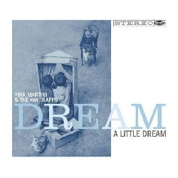 DREAM A LITTLE DREAM