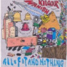 ALL OF IT AND NOTHING