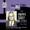 YOU ALL COME - THE PAPPY DAILY STORY 195