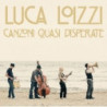 CANZONI QUASI DISPERATE