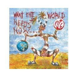 WHAT THE WORLD NEEDS NOW