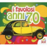 I FAVOLOSI ANNI 70