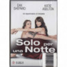 SOLO PER UNA NOTTE (2010)
