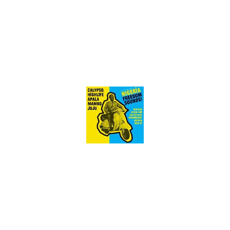 NIGERIA FREEDOM SOUNDS!CALYPSO, HIGHLIFE