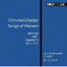 HIMMELSLIEDER - SONGS OF HEAVEN