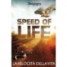 SPEED OF LIFE - LA VELOCITA' DELLA VITA - ESENTE IVA