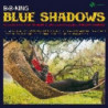 BLUE SHADOWS [LP]