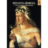 DINASTIA BORGIA : CHIESA E POTERE NEL RINASCIMENTO  SAVALL JORDI DIR   CAPELLA REIAL DE CA