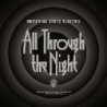 ALL THROUGH THE NIGHT