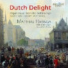 DUTCH DELIGHT: ORGAN MUSIC FROM THE GOLDEN AGE