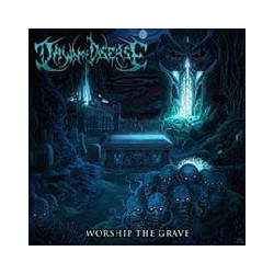 WORSHIP THE GRAVE