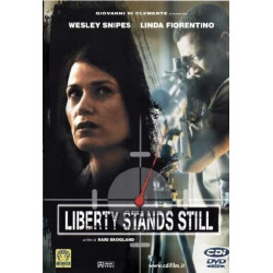 LIBERTY STANDS STILL (2002)