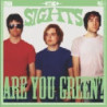 ARE YOU GREEN...