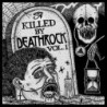 KILLED BY DEATHROCK VOL. 1