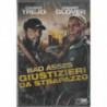 GIUSTIZIERI DA STRAPAZZO: BAD ASSES