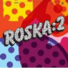 RINSE PRESENTS - ROSKA 2