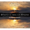 DROMTE MIG EN DROM (MUSICA CORALE DANESE