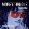 MONEY JUNGLE: PROVOCATIVE IN BLUE