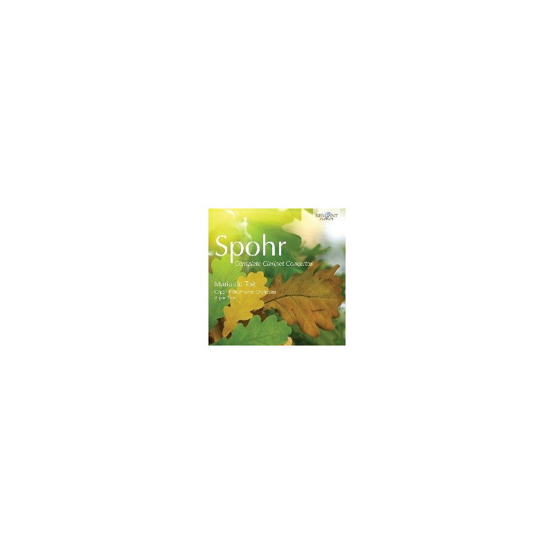SPOHR: COMPLETE CLARINET CONCERTOS