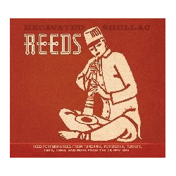 EXCAVATED SHELLAC: REEDS