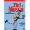 ZITTI E MOSCA