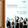 TARACEA: A MOSAIC OF INGENIOUS MUSIC SPANNING FIVE CENTURIES