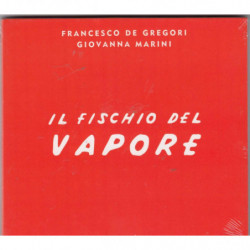 IL FISCHIO DEL VAPORE...