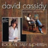 ROCK ME BABY / CHERISH