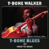 T-BONE BLUES (+ SINGS THE BLUES)