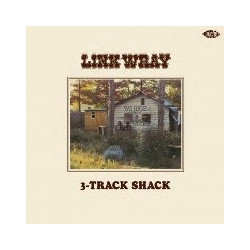 LINK WRAY S 3 -TRACK SHACK