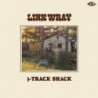 LINK WRAY S 3 -TRACK SHACK