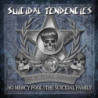NO MERCY FOOL!/THE SUICIDAL FAMILY