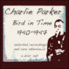 BIRD IN TIME (1940-1947)