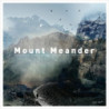 MOUNT MEANDER