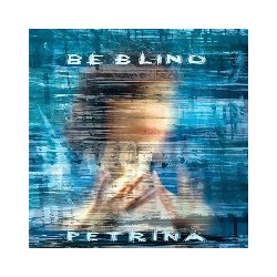 BE BLIND