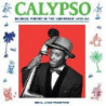 CALYPSO MUSICAL POETRY IN THE CARIBBEAN