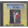 BOURBONITIS BLUES - ESCOVEDO ALEJANDRO