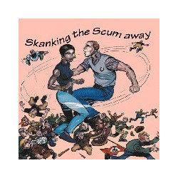 SKANKIN THE SCUM AWAY