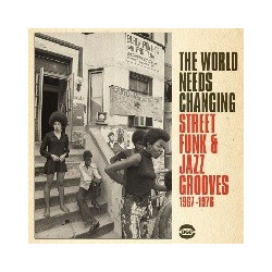 WORLD NEEDS CHANGING -...