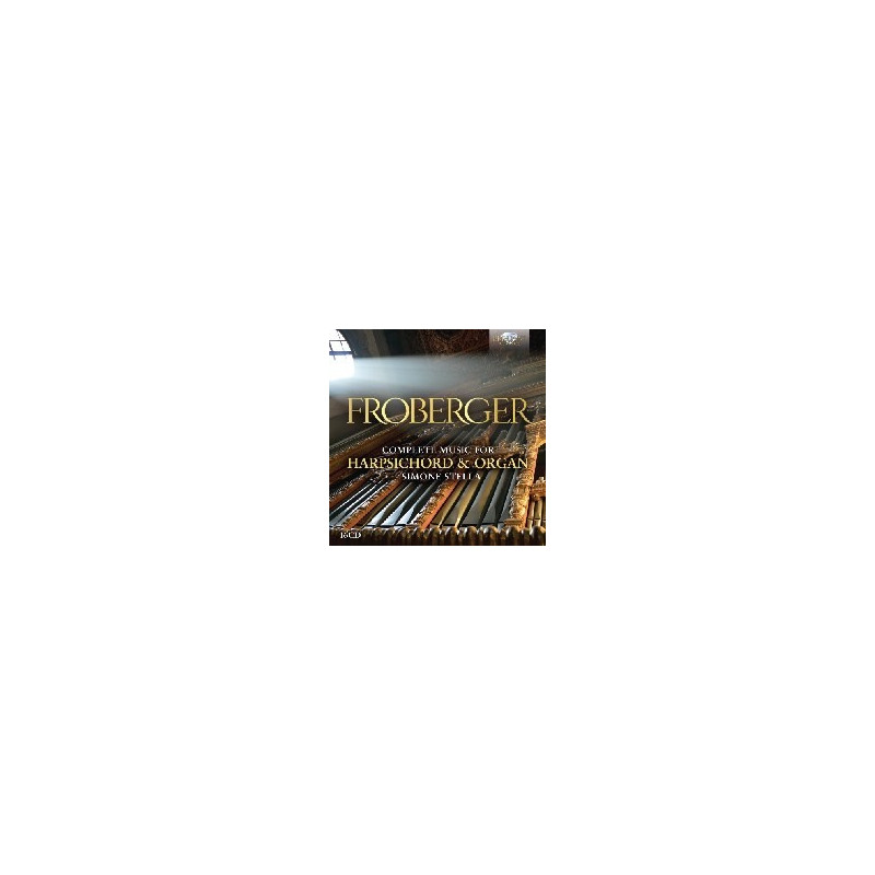 FROBERGER: COMPLETE WORKS FOR HARPSICHORD AND ORGAN