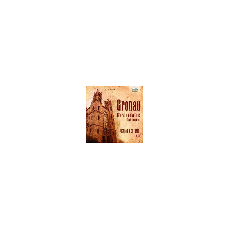 GRONAU: CHORALE VARIATIONS FOR ORGAN