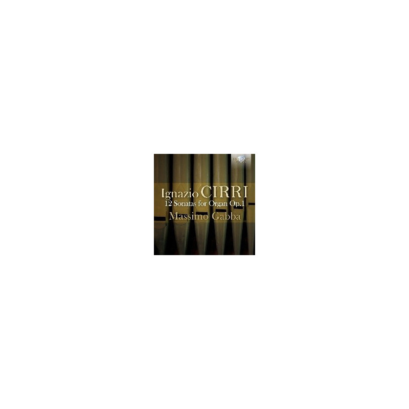 IGNAZIO CIRRI: 12 SONATAS FOR ORGAN OP. 1