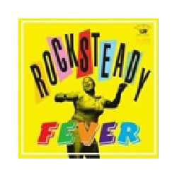 ROCKSTEADY FEVER