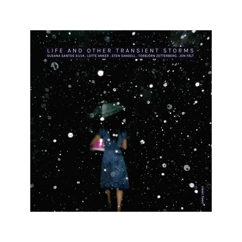 LIFE AND OTHER TRANSIENT STORMS