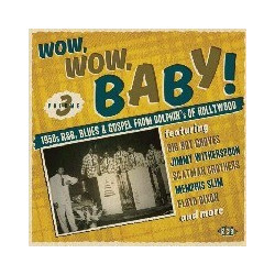 WOW,WOW, BABY! 1950S R&B,...
