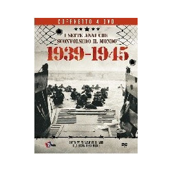I SETTE ANNI CHE SCONVOLSERO IL MONDO 1939/1945